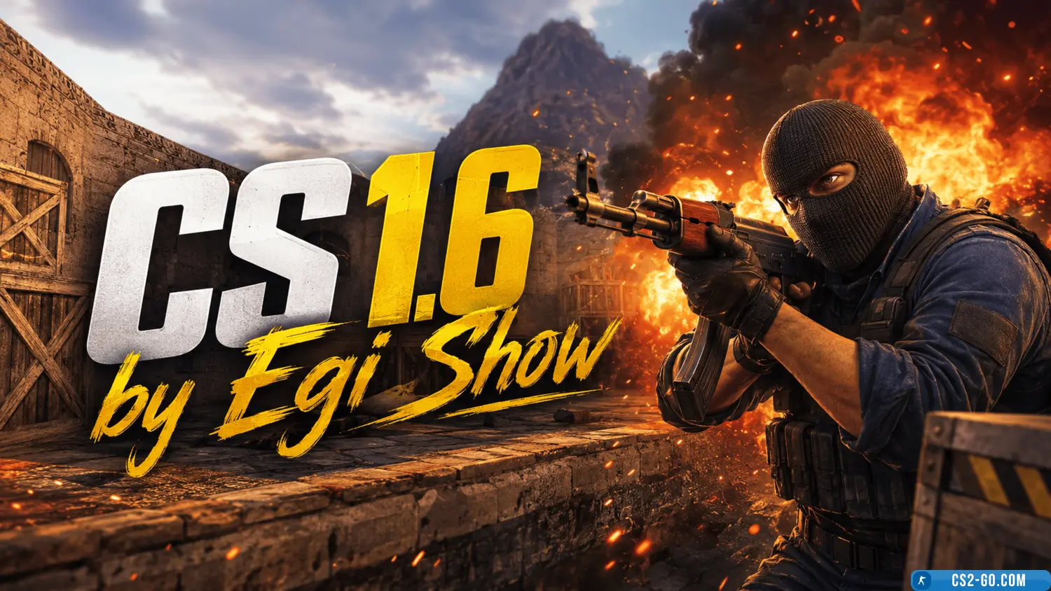 CS 1.6 (CS 1.6) by Egi Show