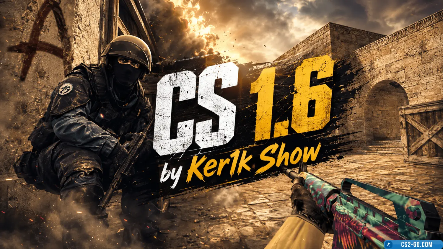CS 1.6 (CS 1.6) by Ker1k Show